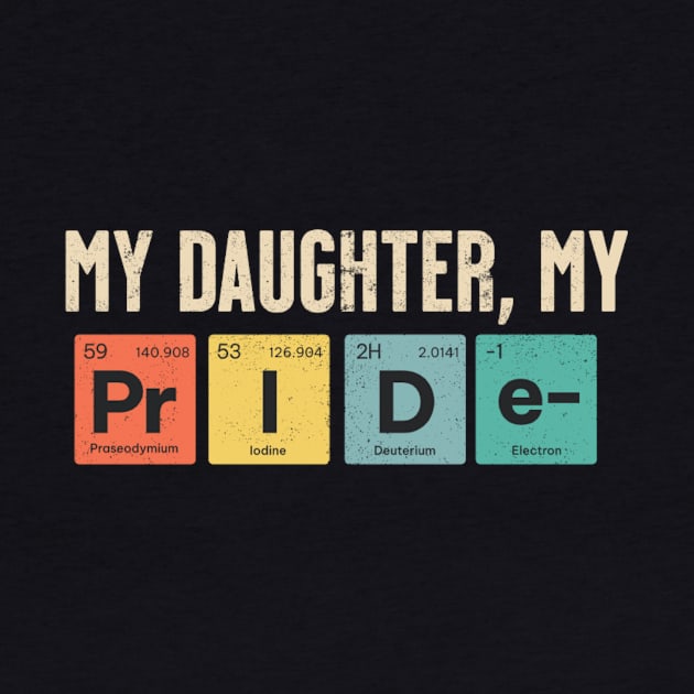 my daughter my pride shirt by Wandud